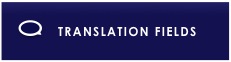 Overview of our Translation Fields Overview of Samurai Translators Translation Fields